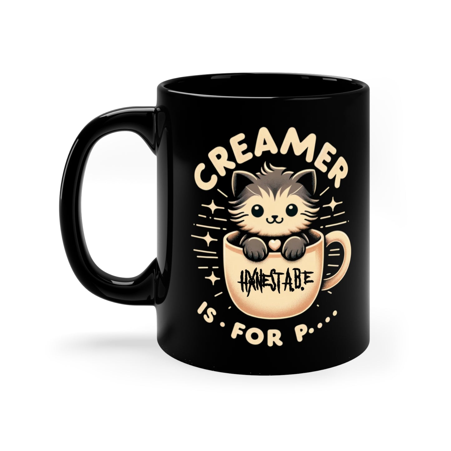 CREAMER IS FOR P**** COFFEE MUG