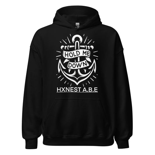 HOLD ME DOWN HOODIE